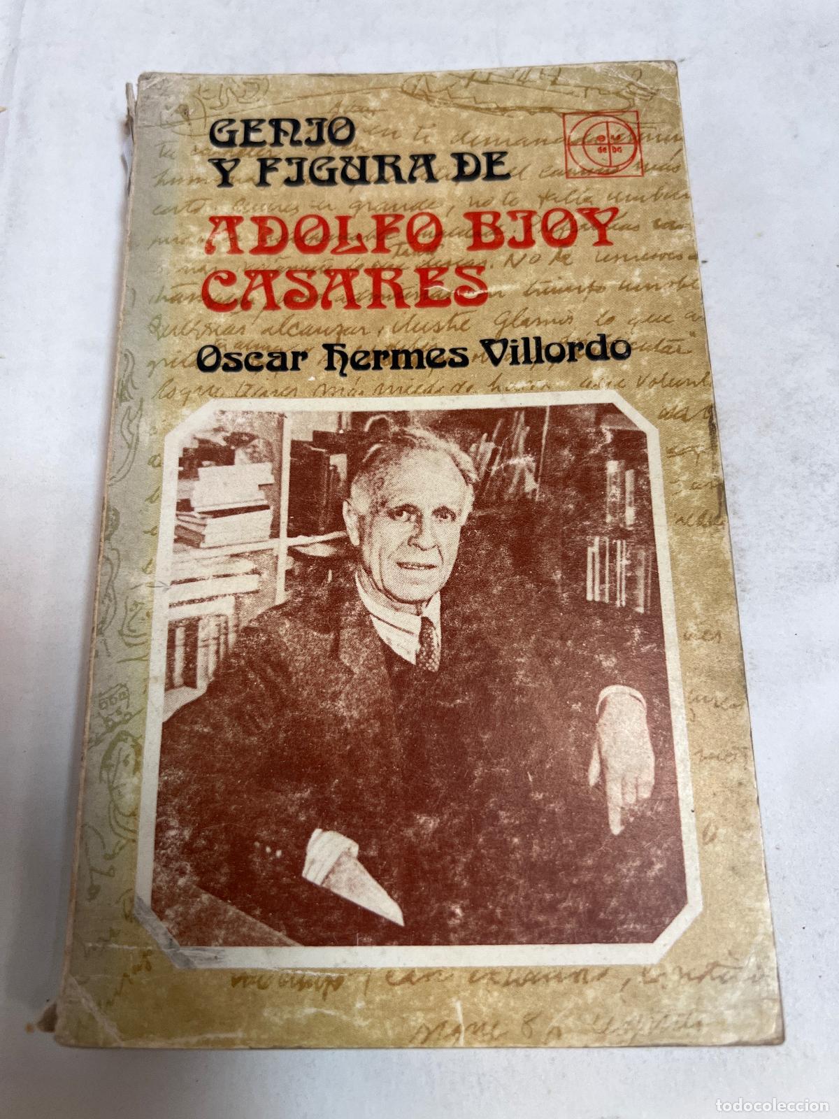 Second hand books: Genio Y Figura De Adolfo Bioy Casares - Oscar Villordo