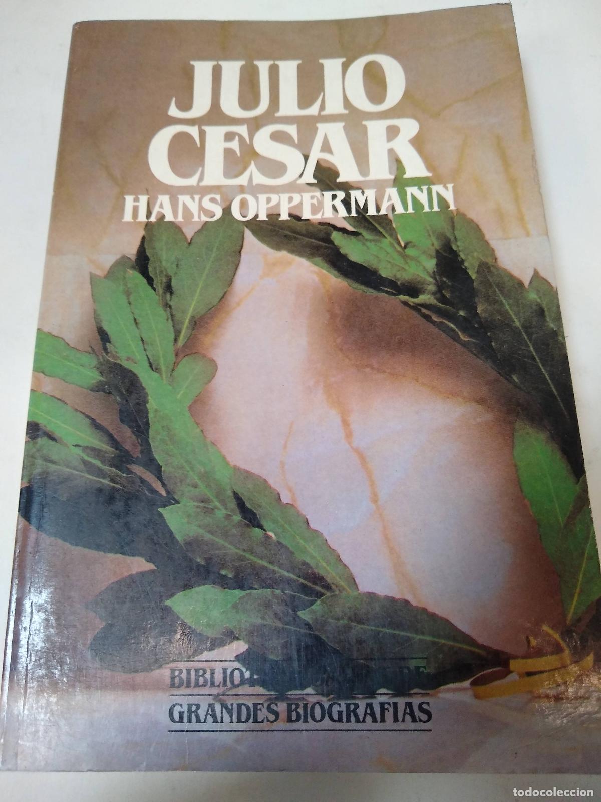 Libros de segunda mano: Julio Cesar - Hans Oppermann