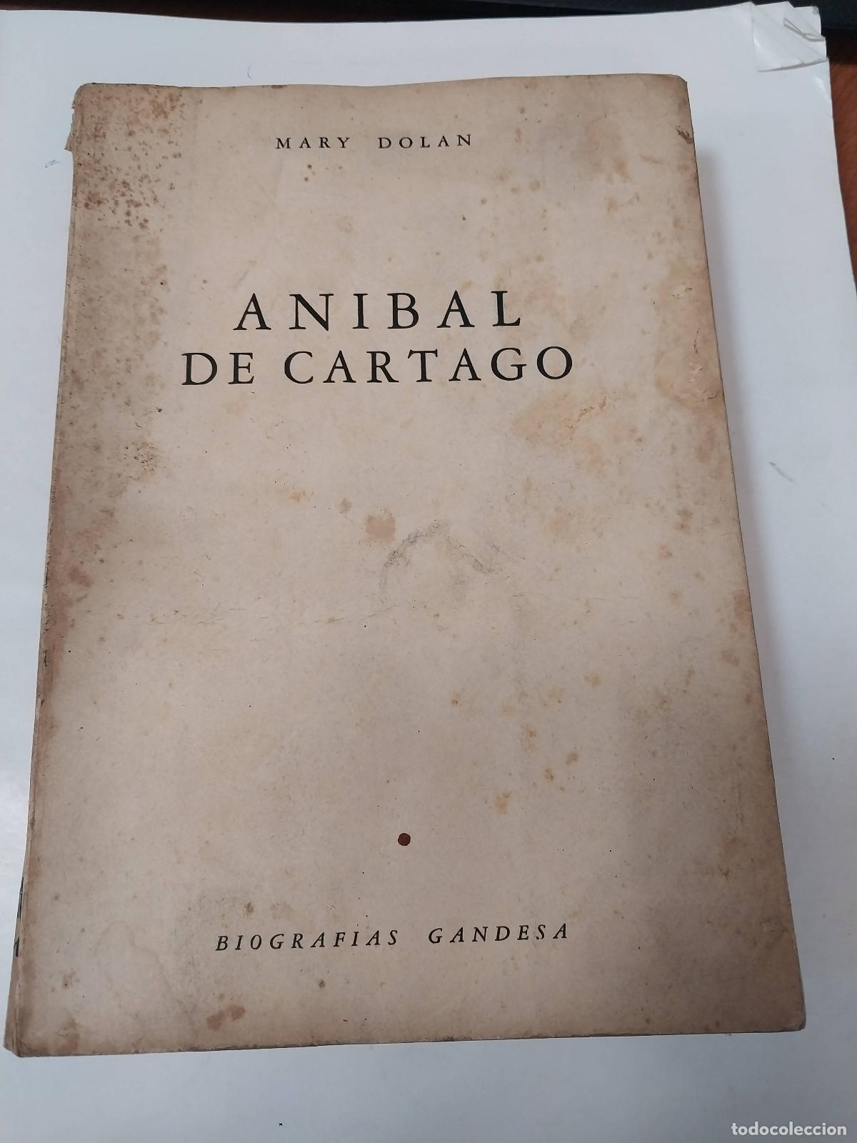 Libros de segunda mano: Anibal De Cartago - Mary Dolan