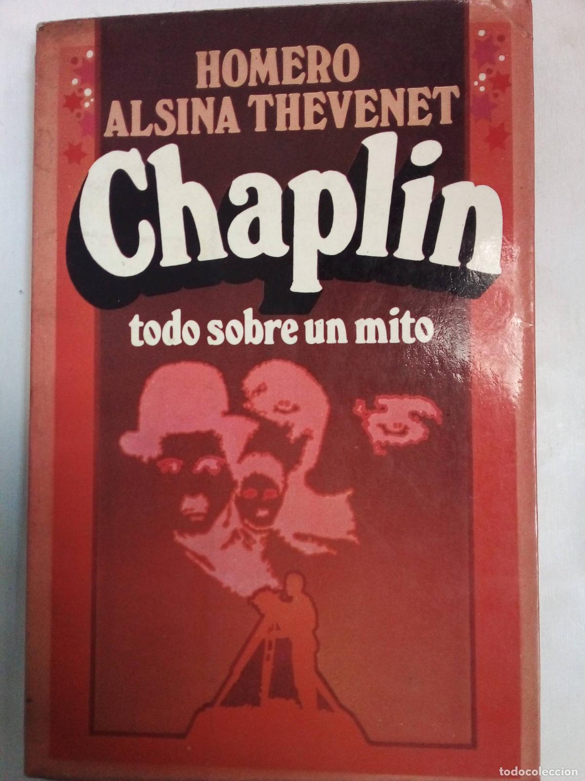 Libros de segunda mano: Chapl&iacute;n Todo Sobre Un Mito - Homero Thevenet