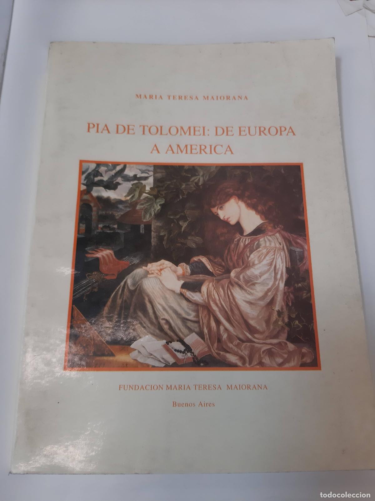 Libri di seconda mano: Pia De Tolomei: De Europa A Am&eacute;rica - Mar&iacute;a Teresa Maiorana