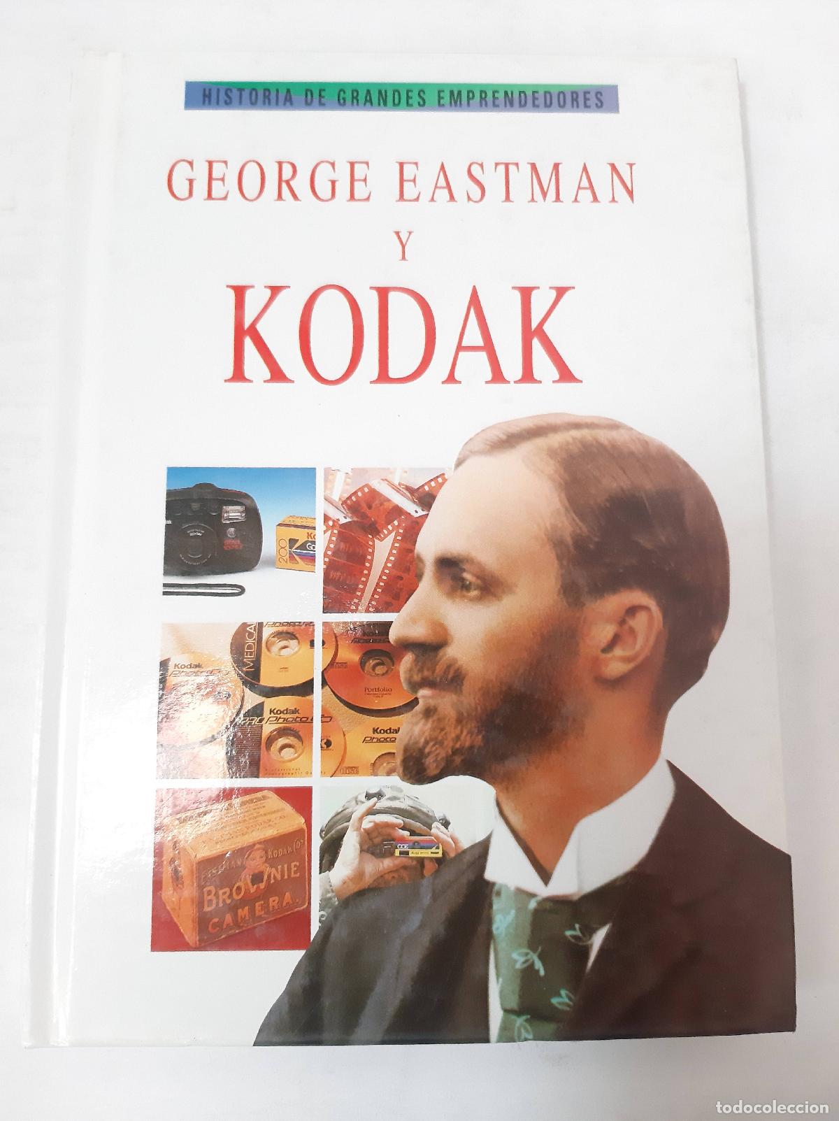 Libri di seconda mano: George Eastman Y Kodak - Historia De Grandes Emprendedores