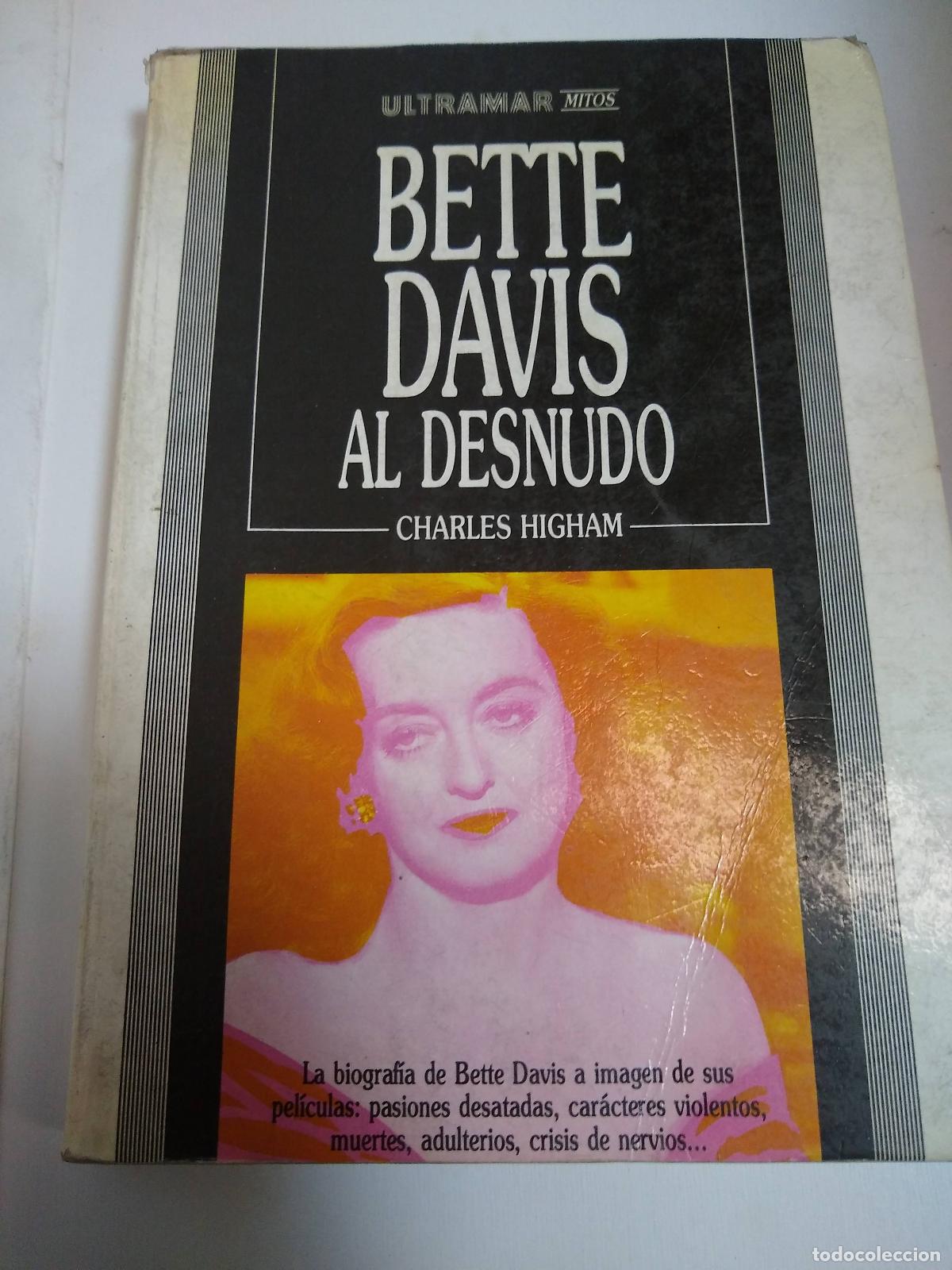Libros de segunda mano: Bette Davis al desnudo - Charles Higham
