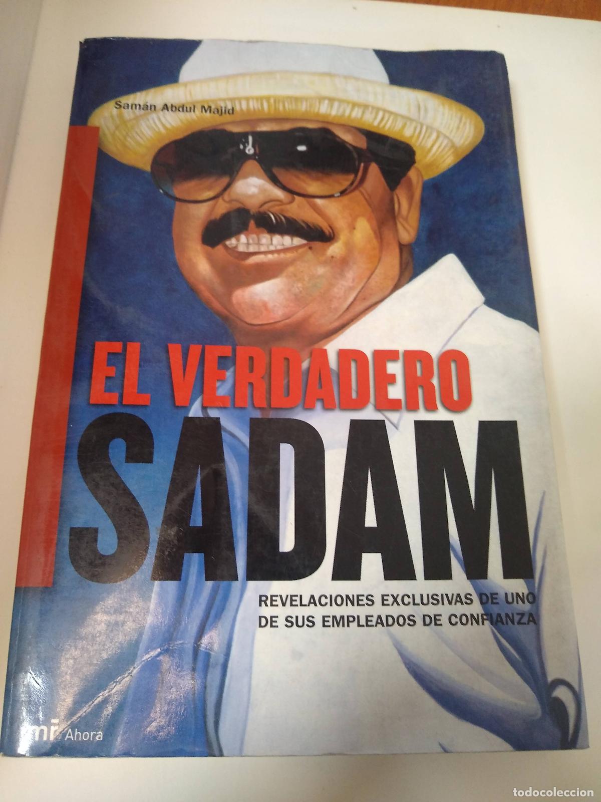 Libros de segunda mano: El Verdadero Sadam - Sam&aacute;n Abdul Majid