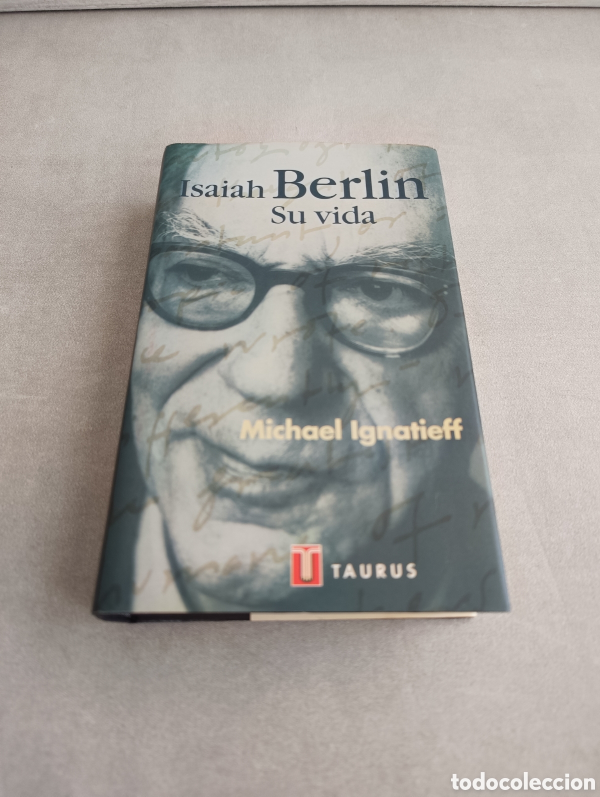 Libros de segunda mano: Isaiah Berlin: Su Vida. Michael Ignatieff - Foto 2