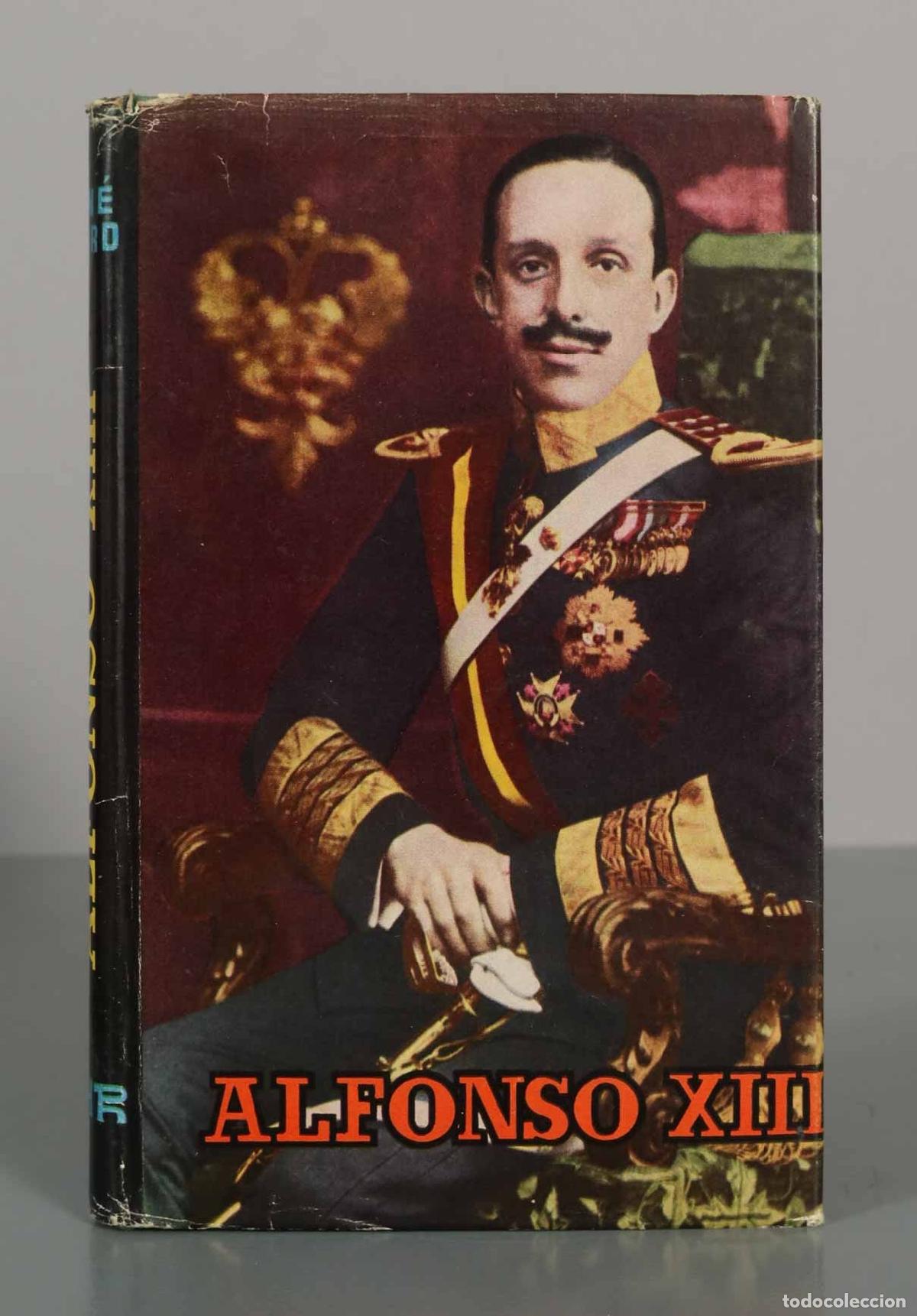 Libros de segunda mano: Alfonso XIII : El Rey Caballero - Ren&eacute; Luard