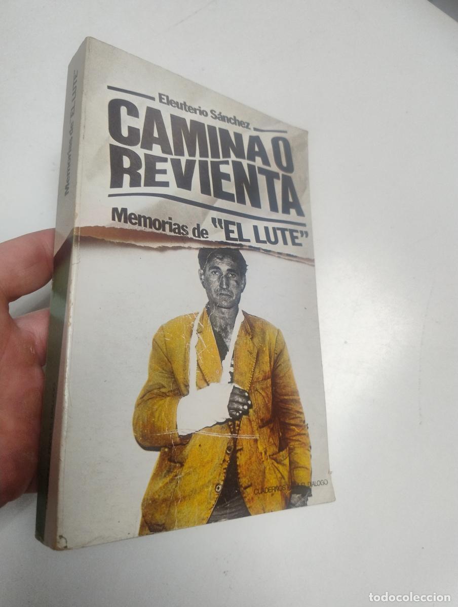 Libros de segunda mano: Camina o revienta - Eleuterio S&aacute;nchez Rodr&iacute;guez