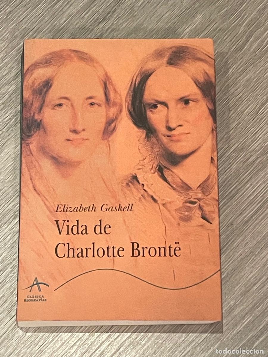 Libros de segunda mano: ELIZABETH GASKELL - VIDA DE CHARLOTTE BRONT&Euml; - ED.ALBA 2000