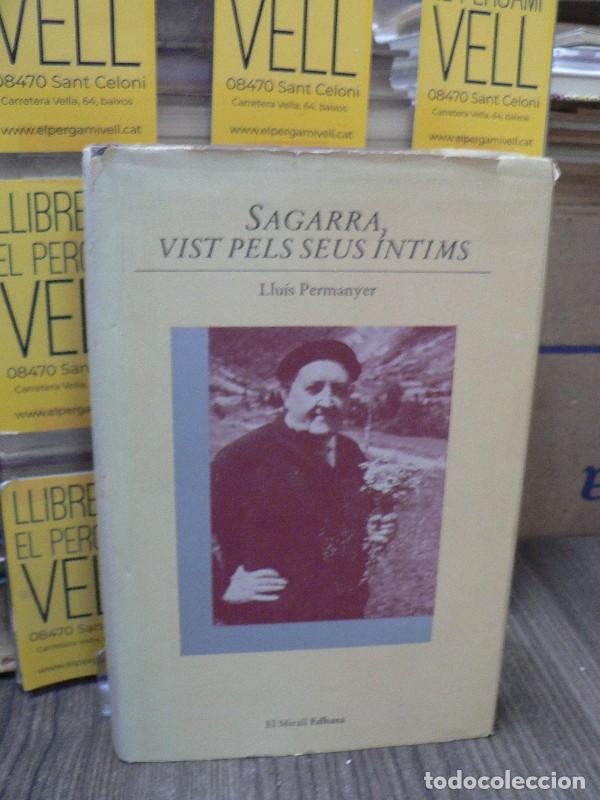 Libros de segunda mano: Sagarra, vist pels seus intims - Llu&iacute;s Permanyer - Edhasa - El Mirall