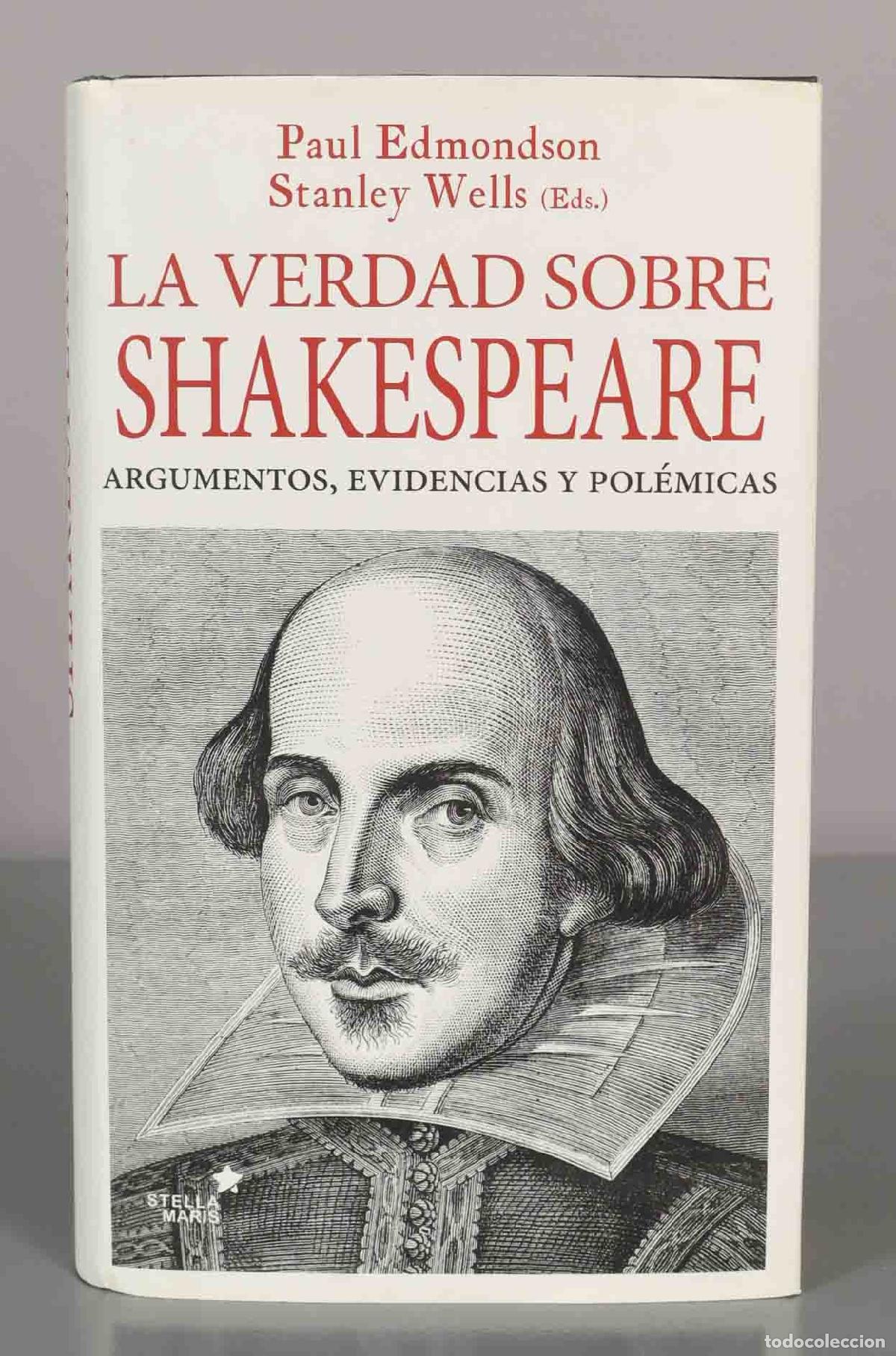 Libros de segunda mano: Paul Edmondson Stanley Wells. LA VERDAD SOBRE SHAKESPEARE