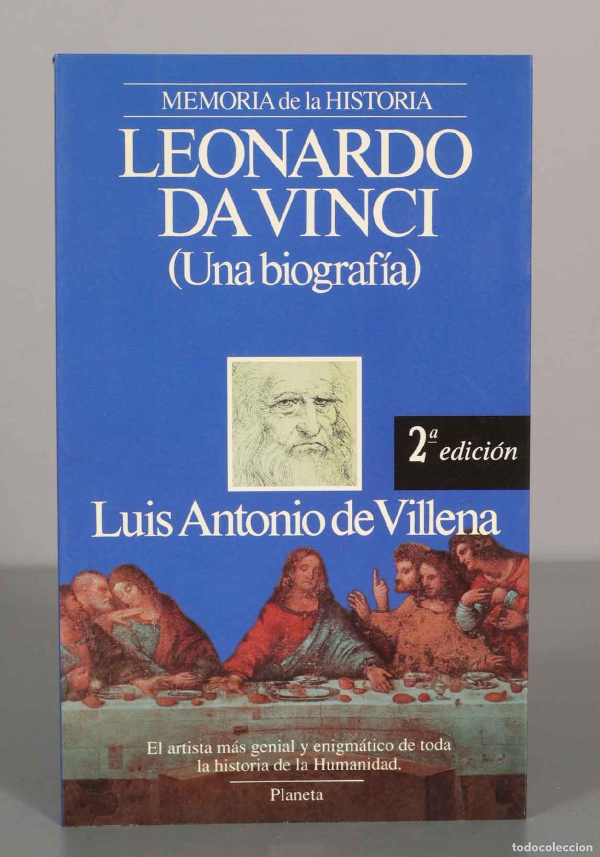 Libros de segunda mano: LEONARDO DA VINCI Una biograf&iacute;a. Luis Antonio de Villena.