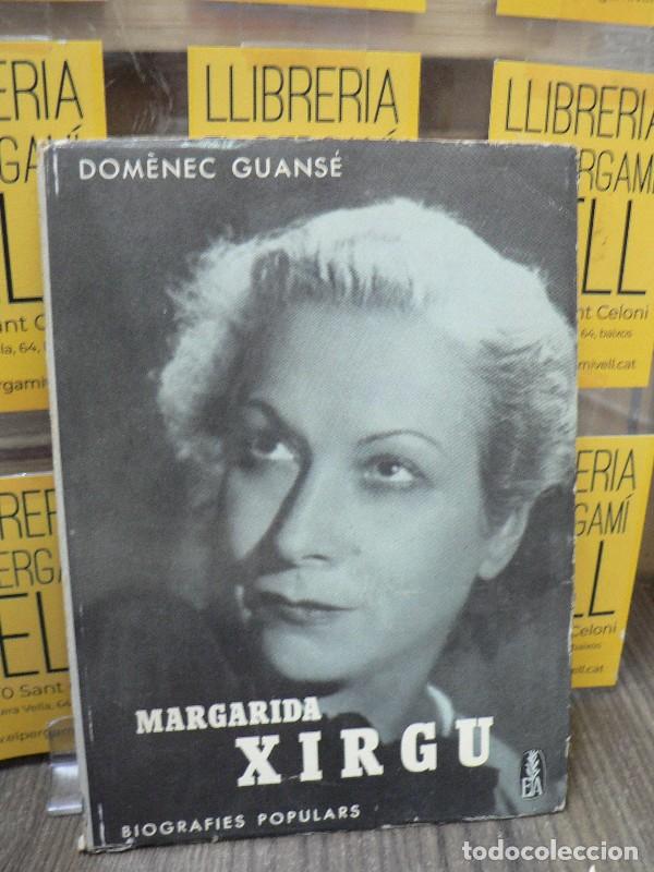 Libros de segunda mano: Margarida Xirgu - Dom&egrave;nec Guans&eacute; - Editorial Alcides - 1963, 1&ordf; ed. - Biografies populars