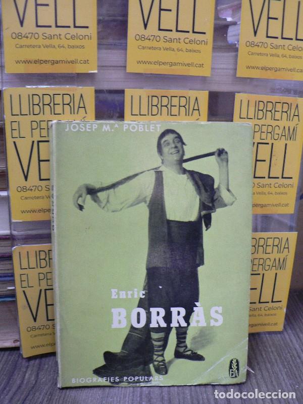 Libros de segunda mano: Enric Borr&agrave;s - Josep M. Poblet - Editorial Alcides - 1963, 1&ordf; ed. - Biografies populars