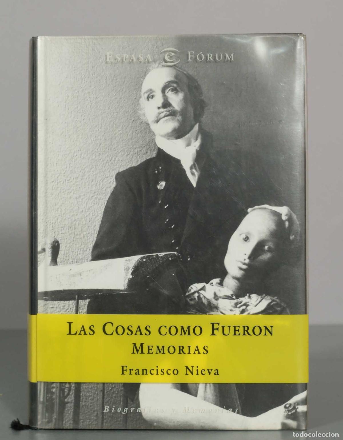 Libros de segunda mano: LAS COSAS COMO FUERON. MEMORIAS. Francisco Nieva.