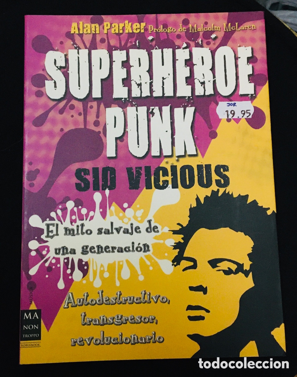 Libros de segunda mano: SID VICIOUS SUPERH&Eacute;ROE PUNK LIBRO NUEVO ALAN PARKER - Foto 1