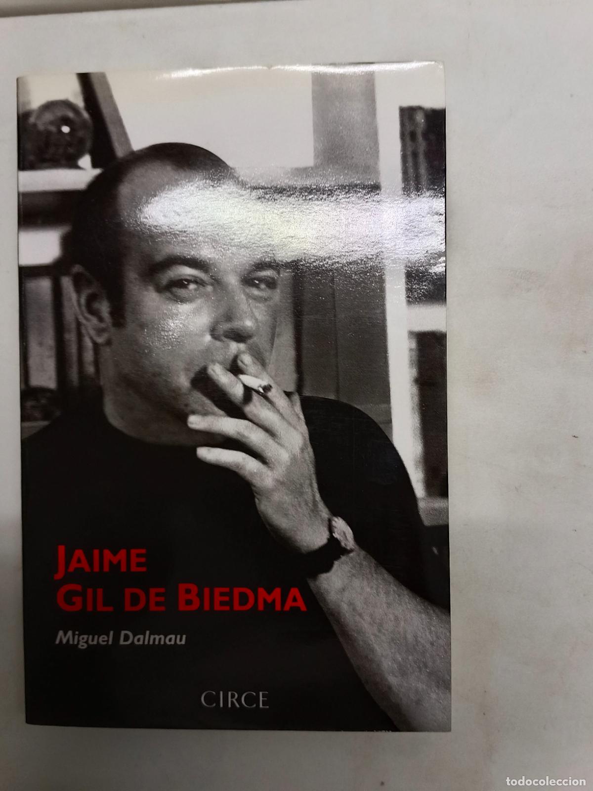 Libros de segunda mano: DALMAU, Miguel. Jaime Gil de Biedma. Retrato de un poeta. Biograf&iacute;a. 2004.