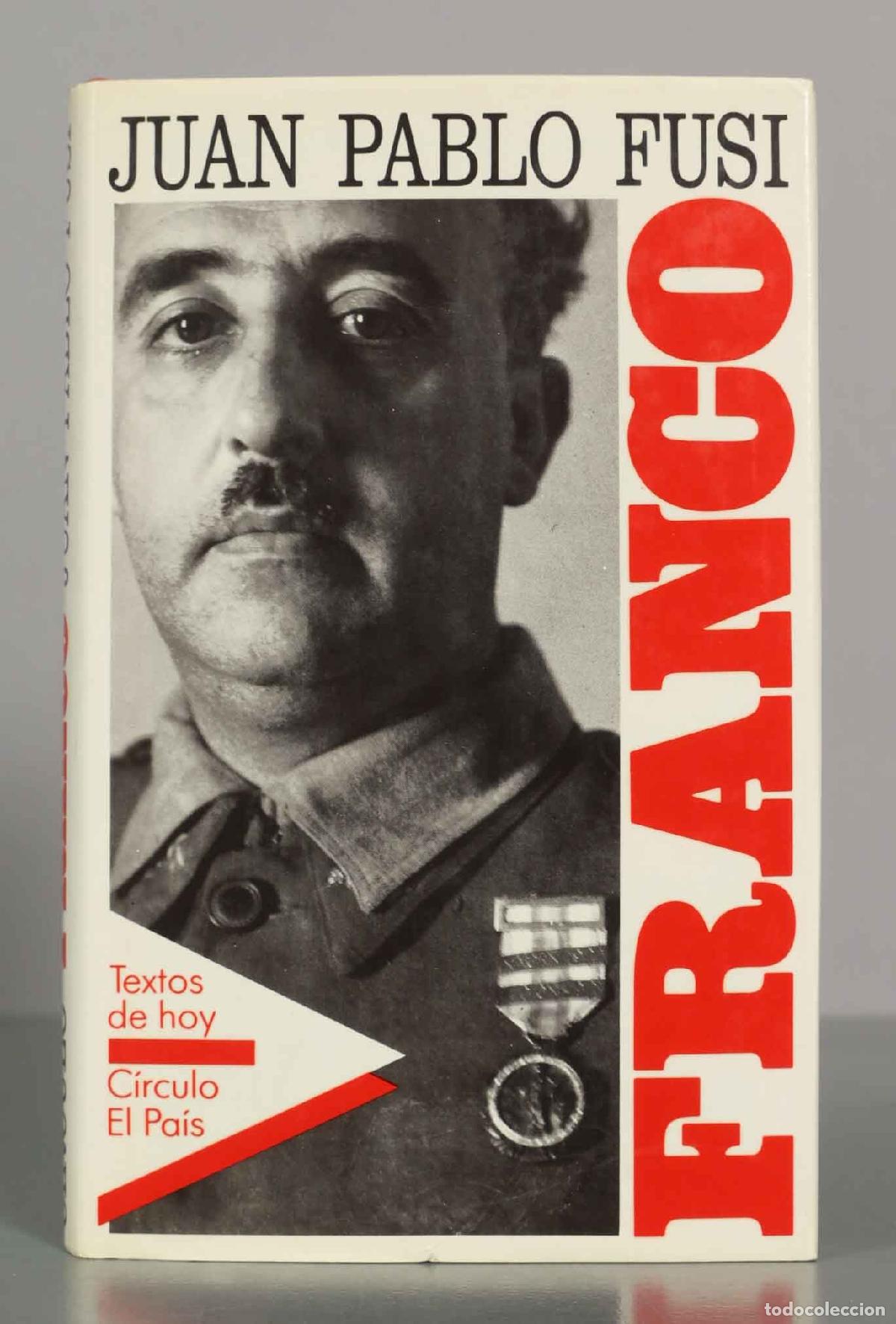Libros de segunda mano: Franco: autoritarismo y poder personal - Juan Pablo Fusi