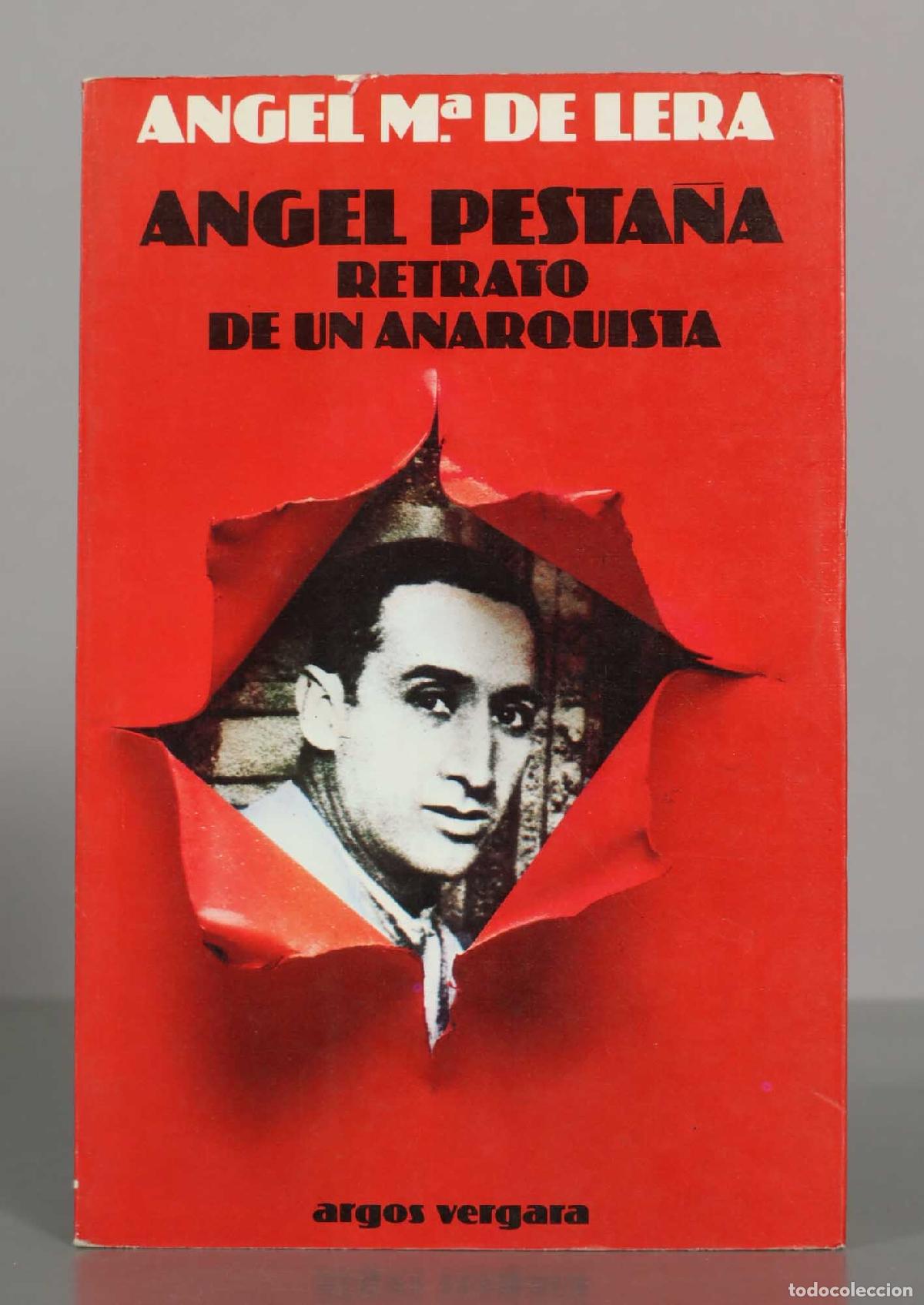 Libros de segunda mano: &Aacute;ngel Pesta&ntilde;a: Retrato de un anarquista - &Aacute;ngel Mar&iacute;a de Lera