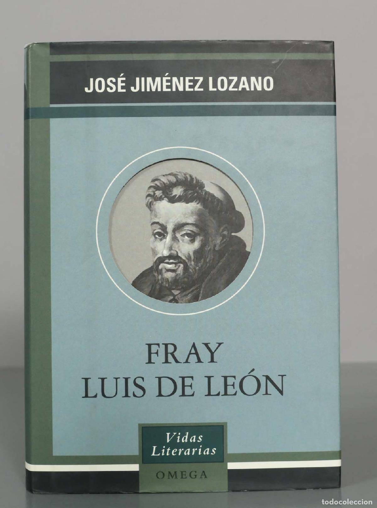 Libros de segunda mano: FRAY LUIS DE LE&Oacute;N. JOS&Eacute; JIM&Eacute;NEZ LOZANO.