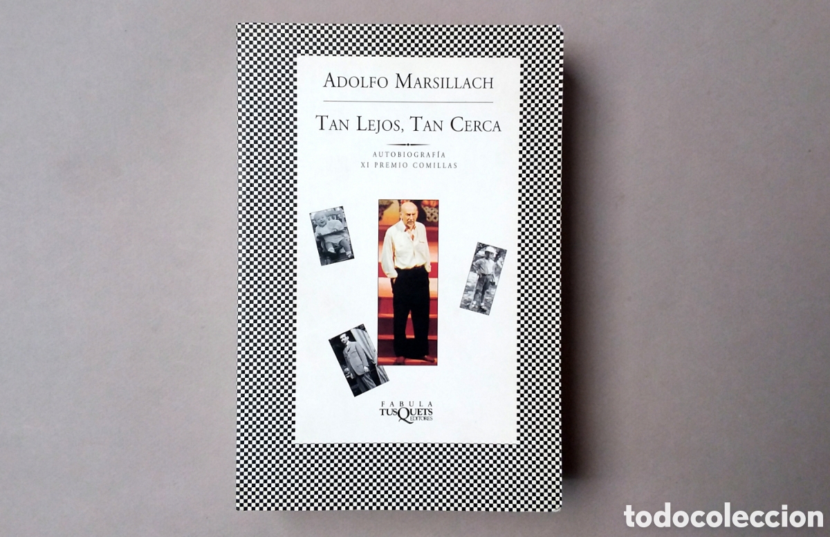Libros de segunda mano: ADOLFO MARSILLACH//TAN LEJOS,TAN CERCA//AUTOBIOGRAFIA//TUSQUETS EDIT.//BARCELONA, 1998
