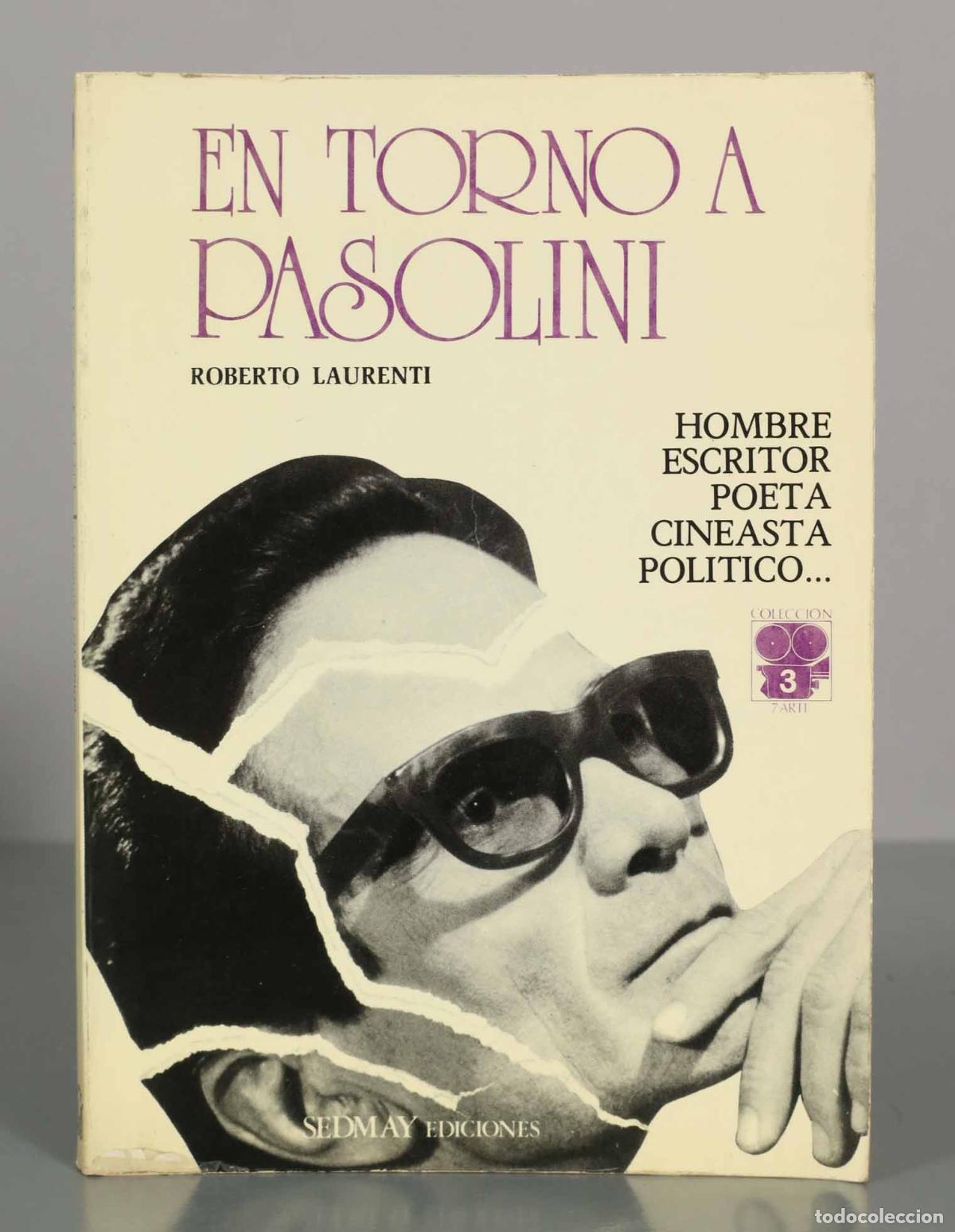 Libros de segunda mano: En torno a Pasolini: hombre, escritor, poeta, cineasta, pol&iacute;tico - Roberto Laurenti