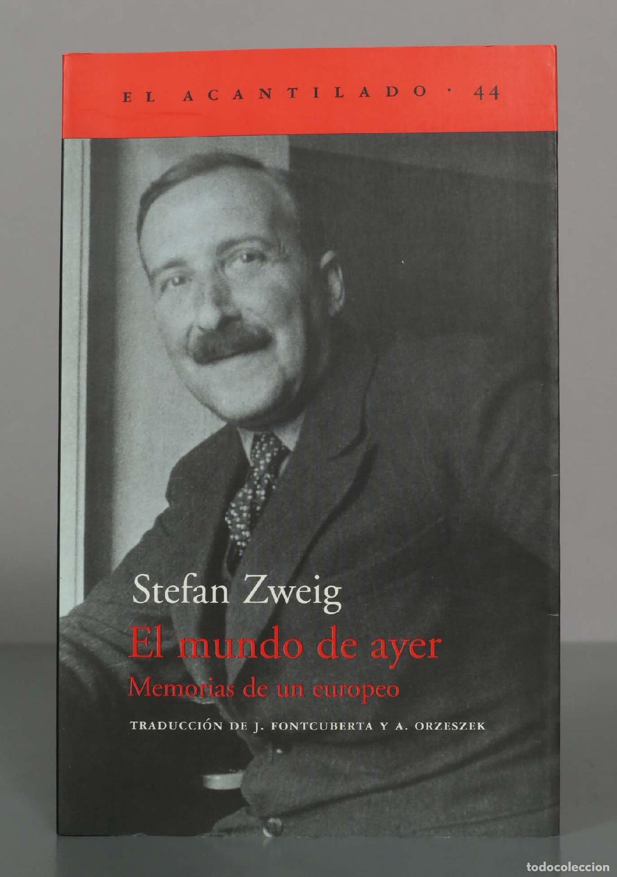 Libros de segunda mano: El mundo de ayer: Memorias de un europeo - Stefan Zweig. Acantilado