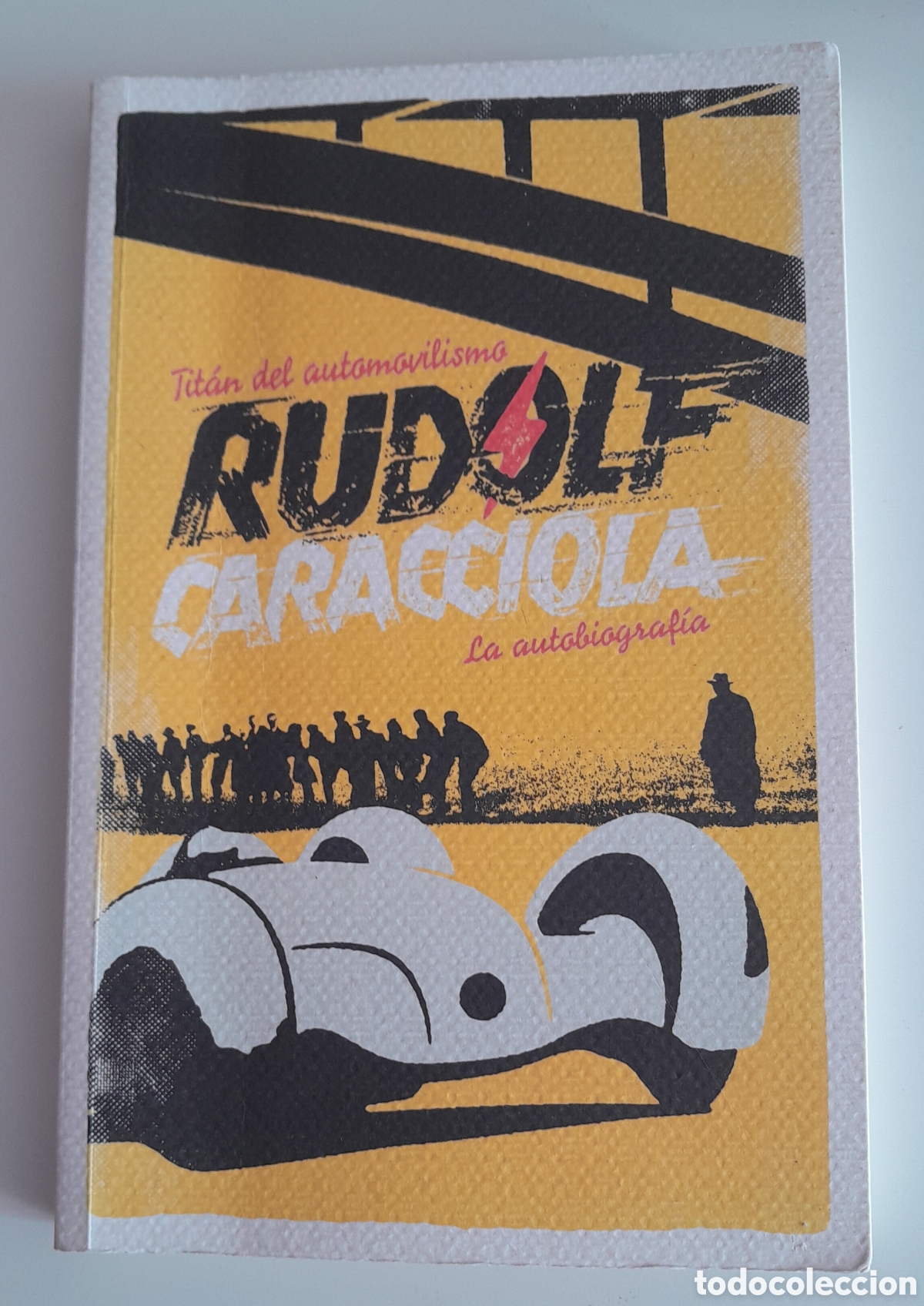 Libros de segunda mano: Rudolf Caracciola. La autobiograf&iacute;a.El tit&aacute;n del automovilismo.