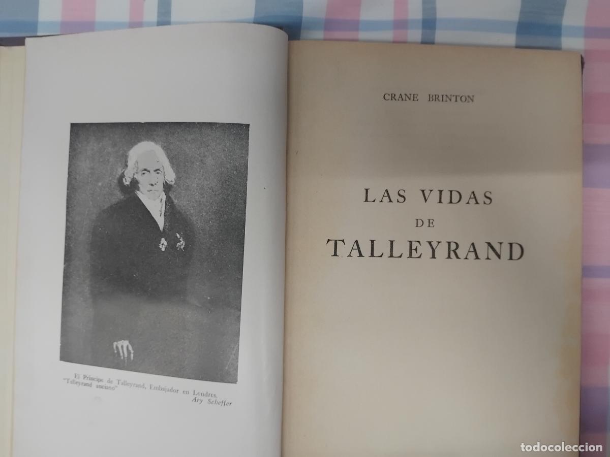 Libros de segunda mano: CRANE BRINTON. LAS VIDAS DE TALLEYRAND. ESPASA CALPE PRIMERA EDICION 1945