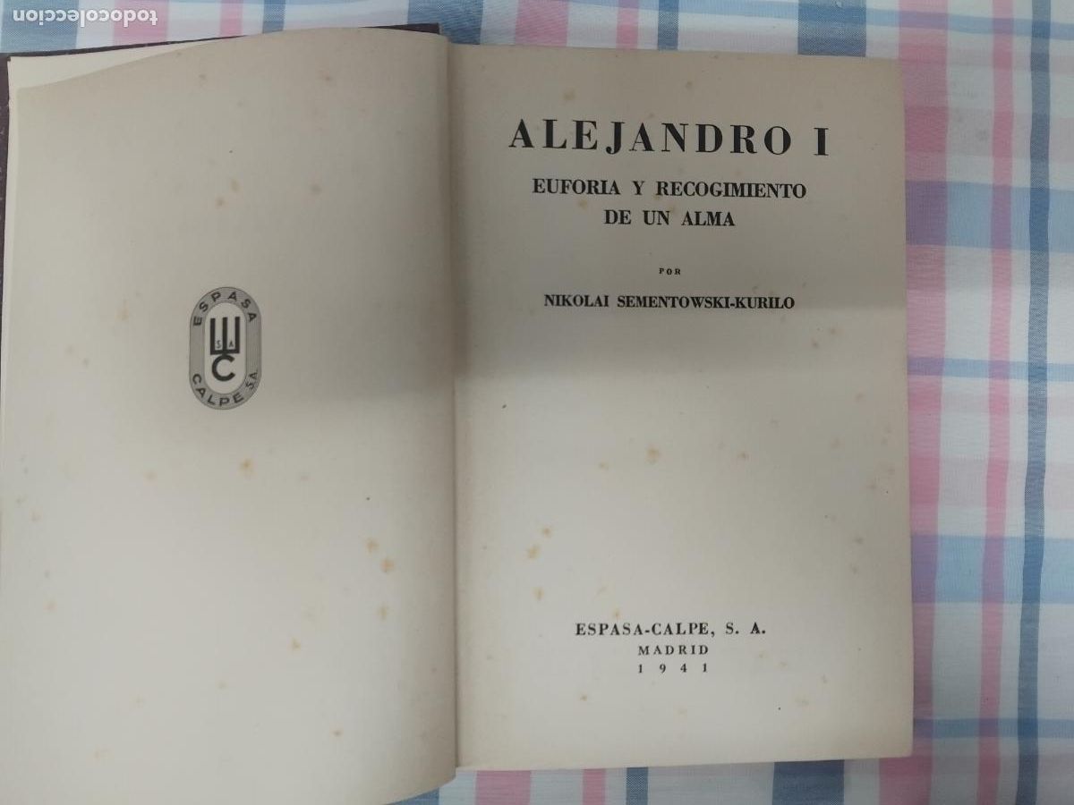 Libros de segunda mano: ALEJANDRO I. NICOLAI SEMENTOWSKI. ESPASA CALPE PRIMERA EDICION 1941