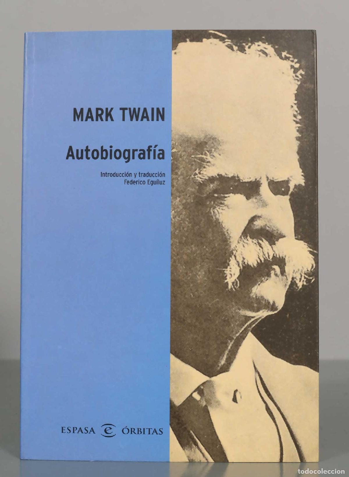 Libros de segunda mano: Autobiograf&iacute;a - Mark Twain - Editorial Espasa Colecci&oacute;n &Oacute;rbitas