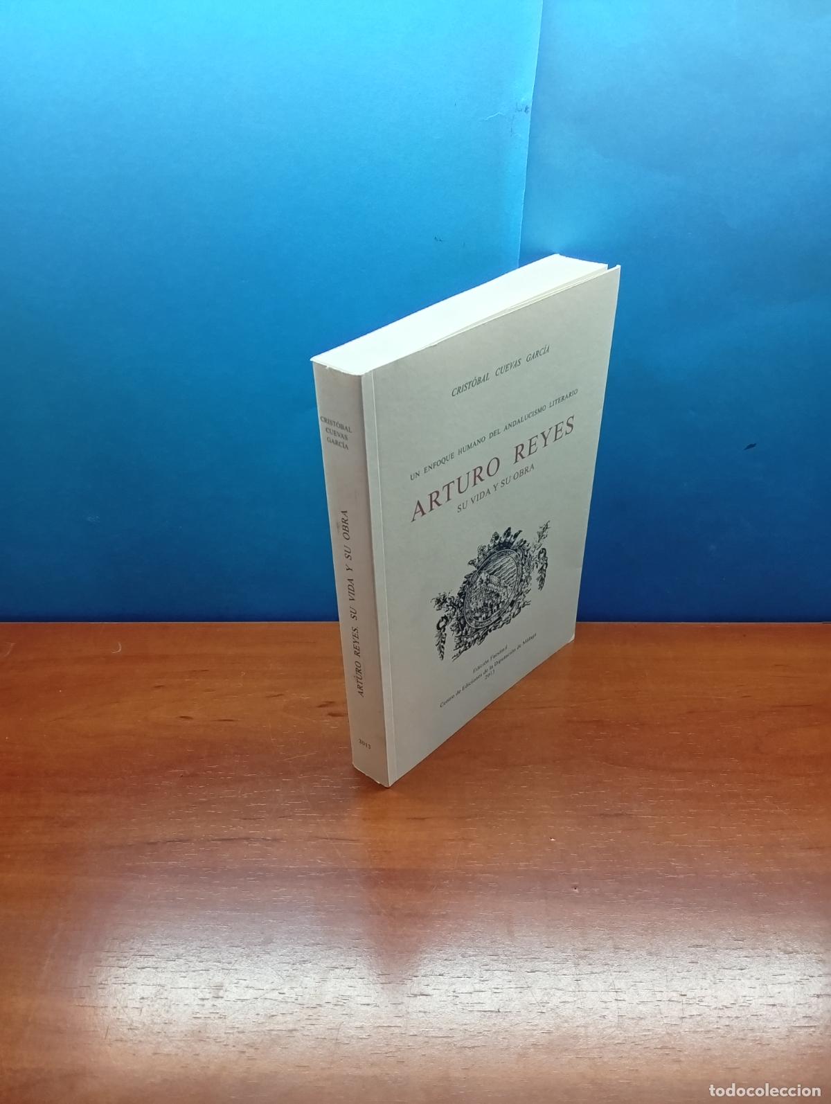 Libros de segunda mano: CRIST&Oacute;BAL CUEVAS GARC&Iacute;A - ARTURO REYES, SU VIDA Y SU OBRA