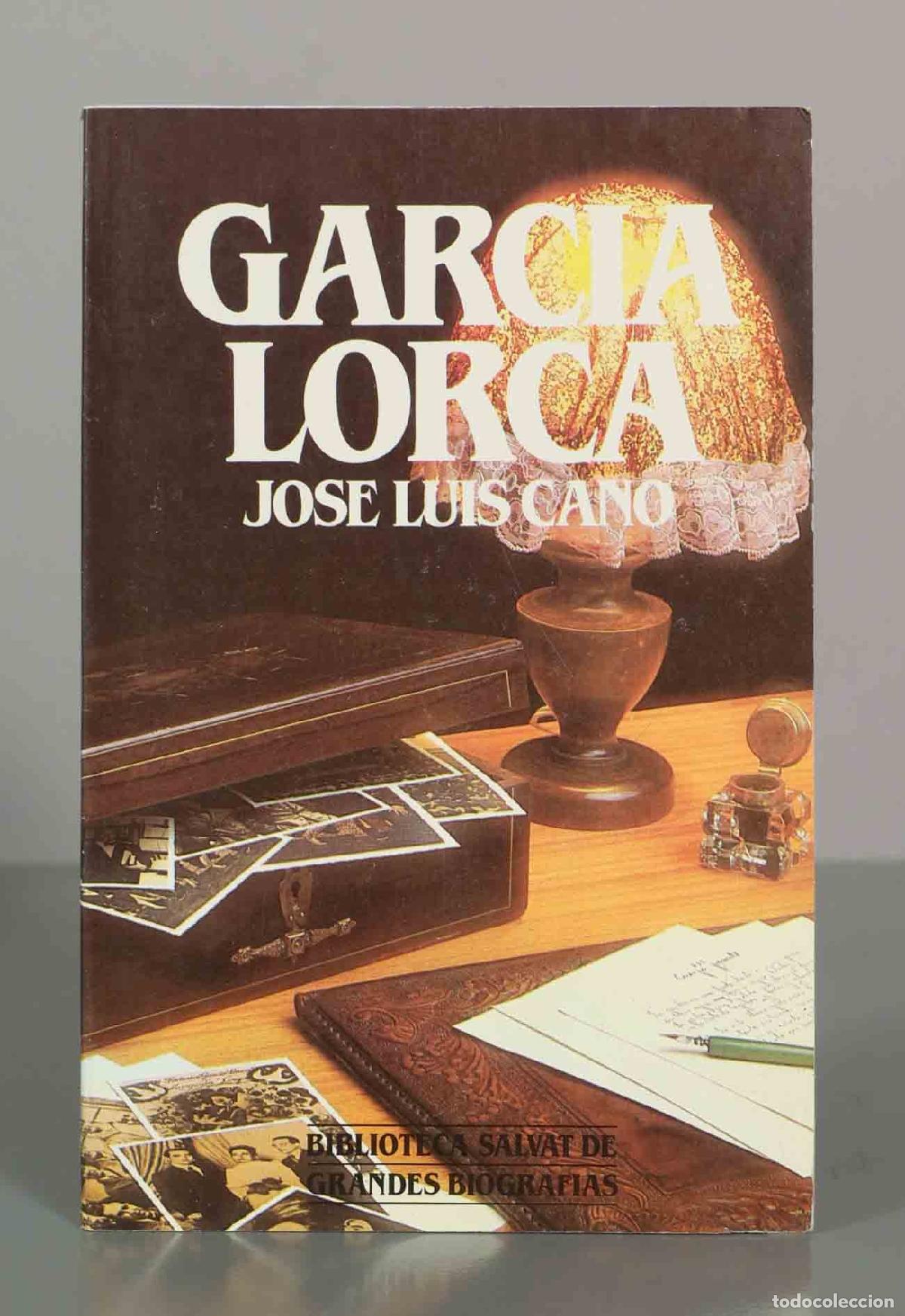 Libros de segunda mano: Garc&iacute;a Lorca - Jos&eacute; Luis Cano - Biblioteca Salvat de Grandes Biograf&iacute;as