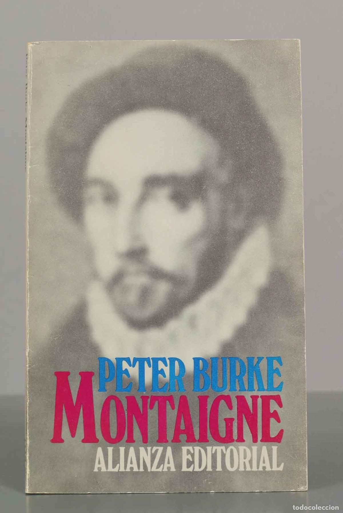 Libros de segunda mano: Montaigne - Peter Burke - Alianza Editorial