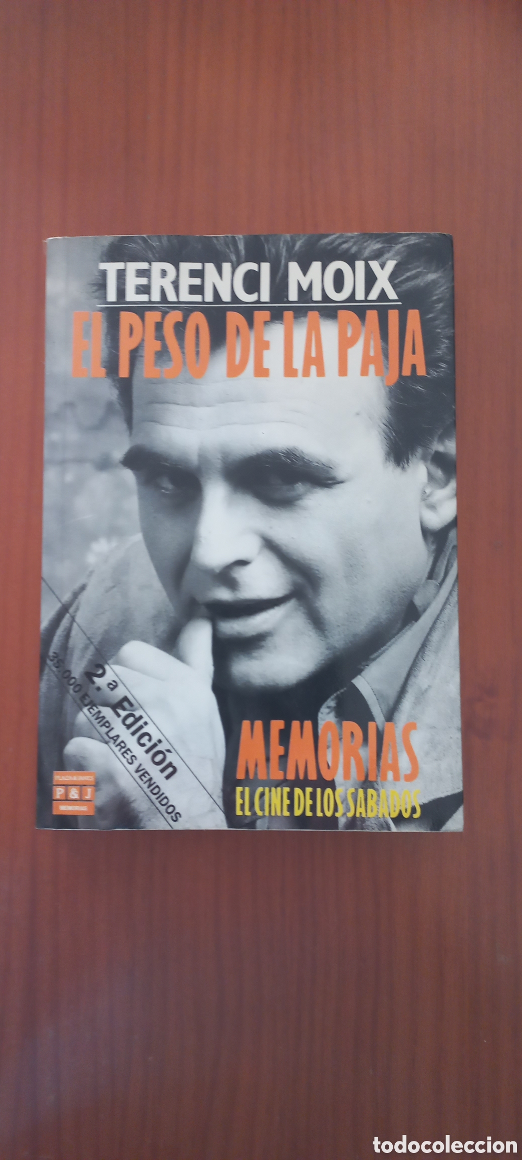 Libros de segunda mano: El peso de la paja Terenci Moix Memorias El cine de los s&aacute;bados 2&ordf; edici&oacute;n Plaza & Jan&eacute;s 1990