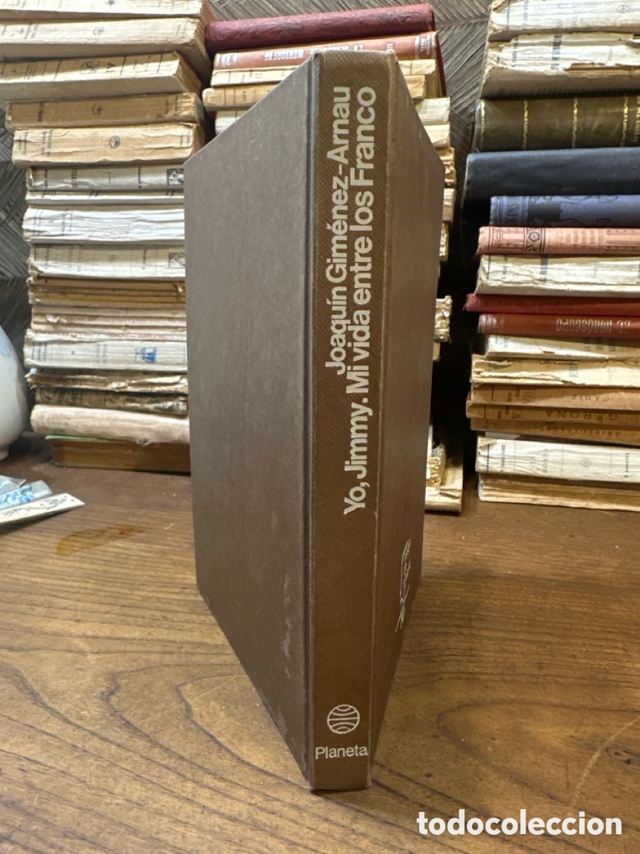 Libros de segunda mano: Yo, Jimmy. Mi vida entre los Franco. Joaqu&iacute;n Gim&eacute;nez Arnau