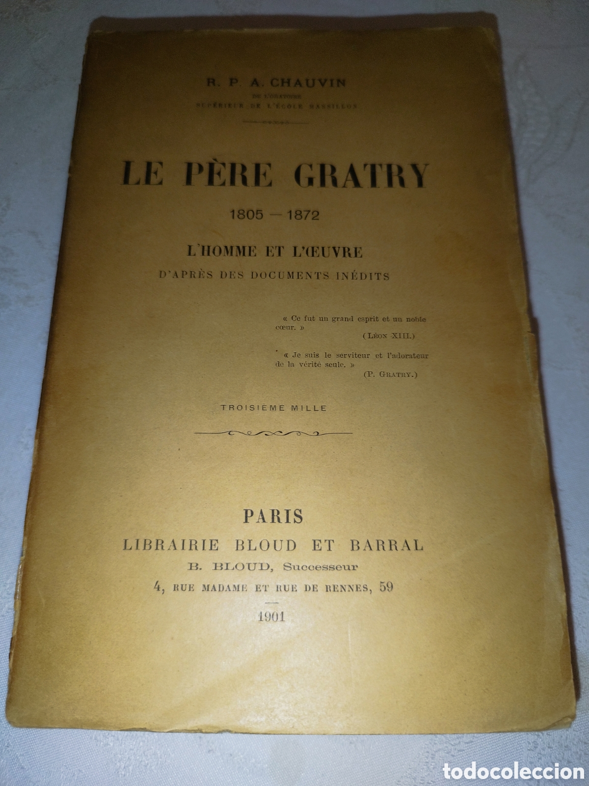 Libros de segunda mano: CHAUVIN: LE P&Eacute;RE GRATRY (1805-1872) L`HOMME ET L&acute;OEUVRE. ED. LIBRERIE BLOUD ET BARRAL, 1901 1&ordf;.ED.