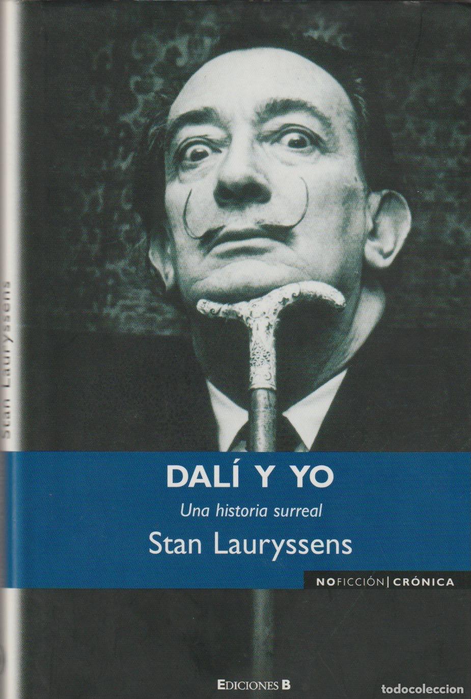 Libros de segunda mano: Dal&iacute; y yo : una historia surreal / Stan Lauryssens