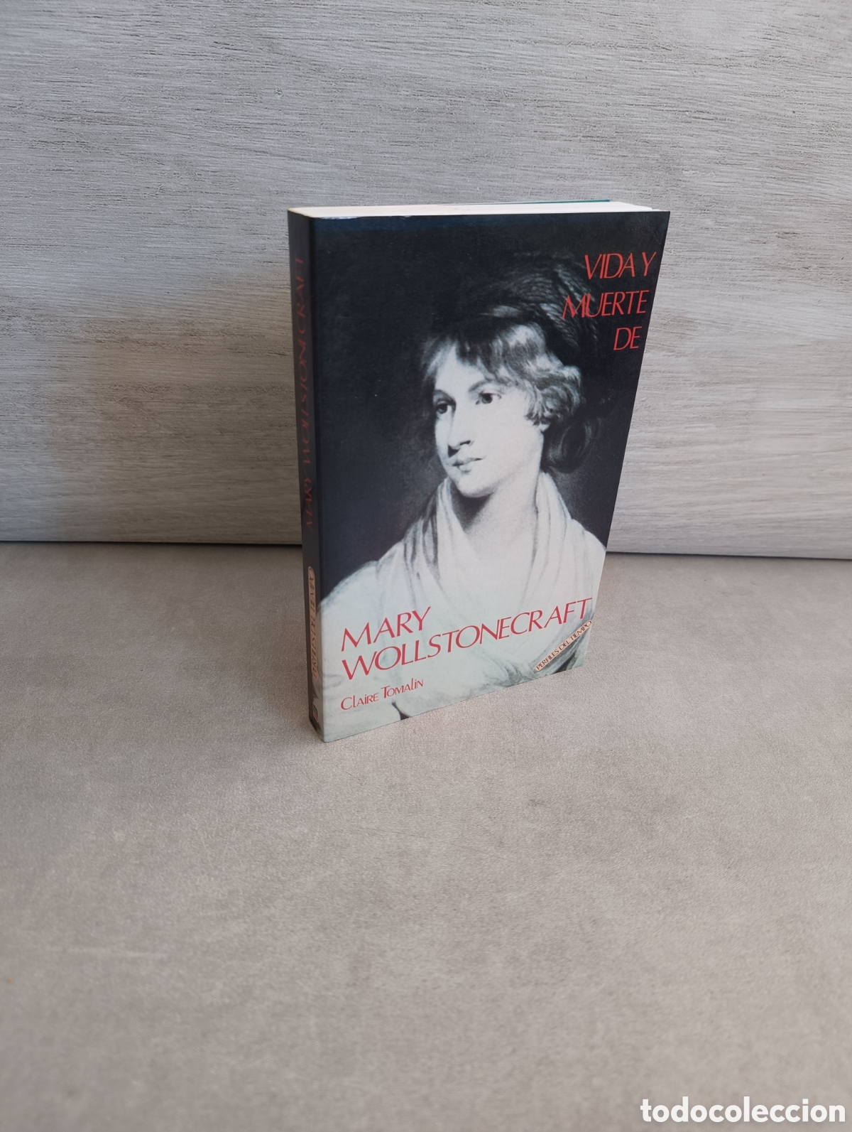 Libri di seconda mano: VIDA Y MUERTE DE MARY WOLLSTONECRAFT -- CLAIRE TOMALIN