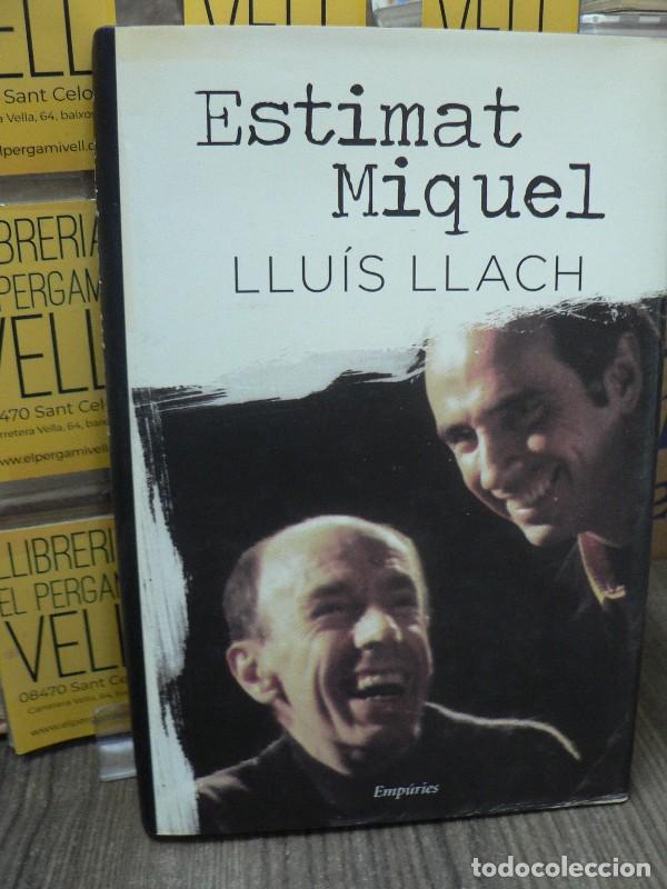 Libros de segunda mano: Estimat Miquel - Llu&iacute;s Llach - Editorial Emp&uacute;ries - Narrativa, N&ordm; 36