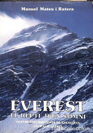 Libri di seconda mano: EVEREST EL REPTE D'UN SOMNI - MANUEL MATEU I RATERA - EDITORIAL RM - 1984