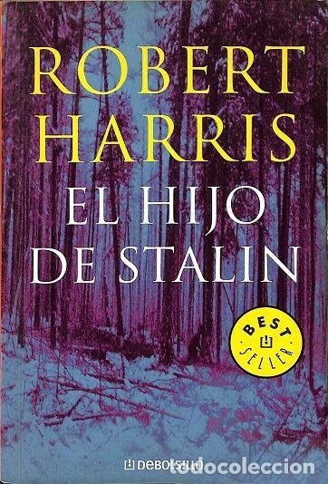 Second hand books: EL HIJO DE STALIN (ED. BOLSILLO) - ROBERT HARRIS - EDITORES VARIOS - 2005