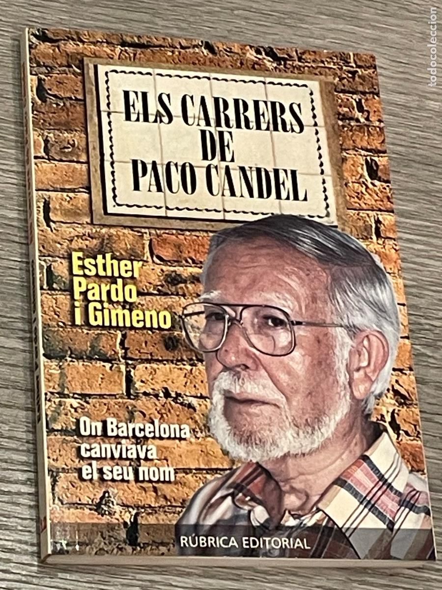 Gebrauchte B&uuml;cher: ELS CARRERS DE PACO CANDEL - ESTHER PARDO I GIMENO - ED.RUBRICA 2003 - DEDICADO AUTORA I PACO CANDEL