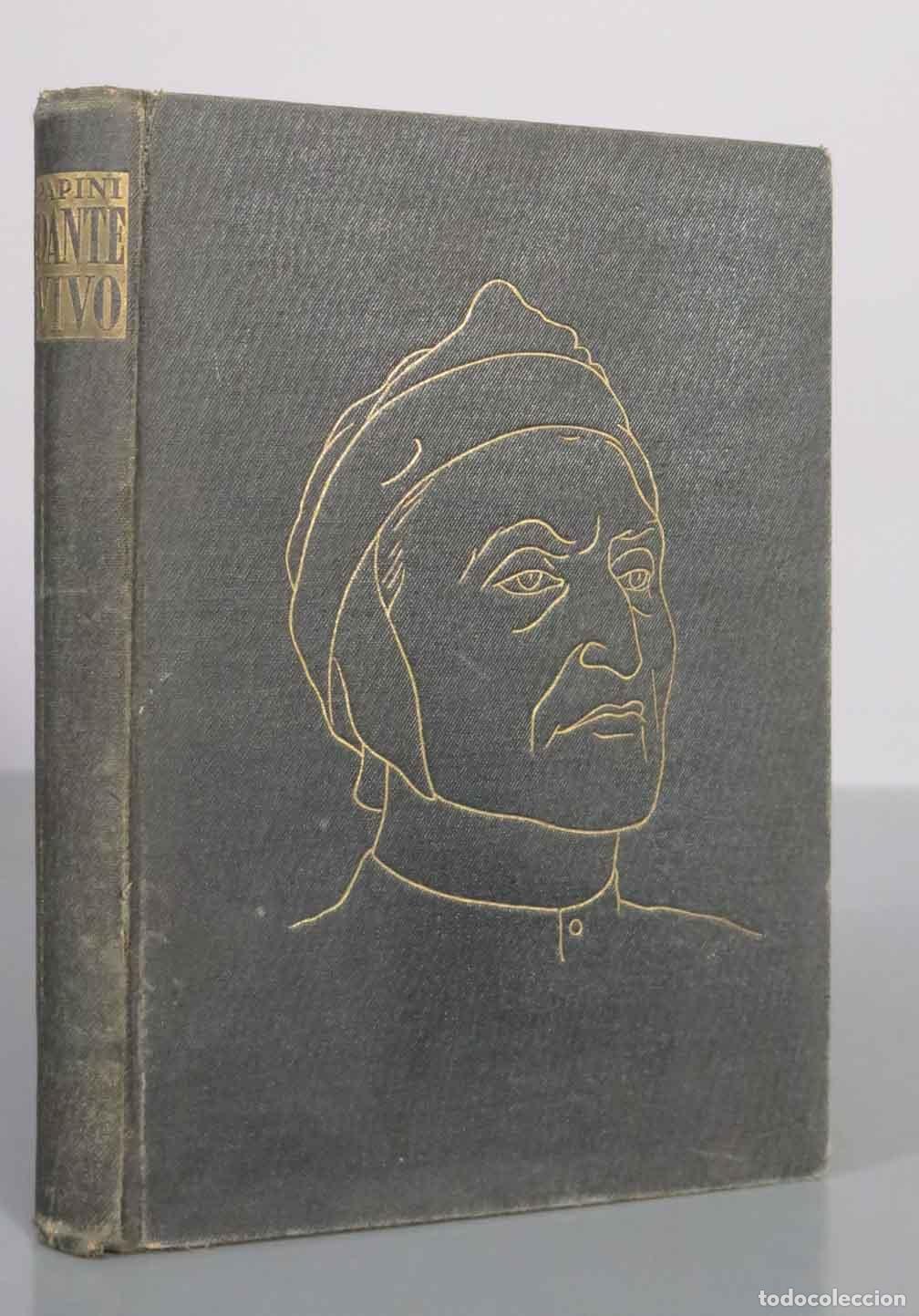 Libros de segunda mano: Dante Vivo - Giovanni Papini - Traducci&oacute;n de M. V. - Segunda edici&oacute;n