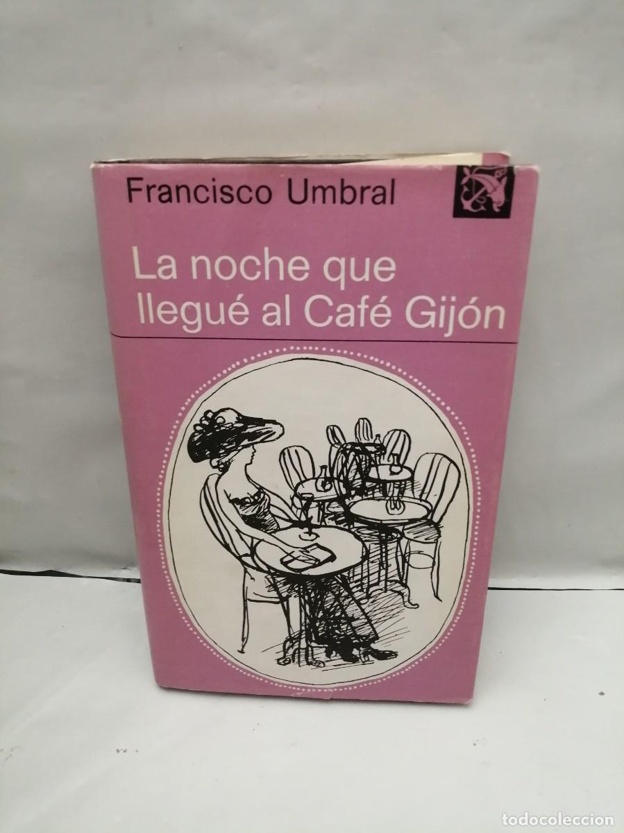 Libros de segunda mano: La noche que llegu&eacute; al Caf&eacute; Gij&oacute;n (Primera edici&oacute;n tapa dura, Colecci&oacute;n: &Aacute;ncora y Delf&iacute;n)