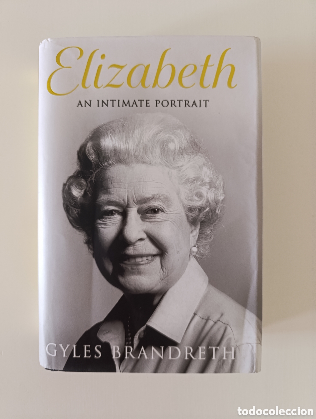 Libros de segunda mano: Gyles Brandreth Elizabeth an intimate portrait 2022 English ingl&eacute;s realeza reina Isabel II