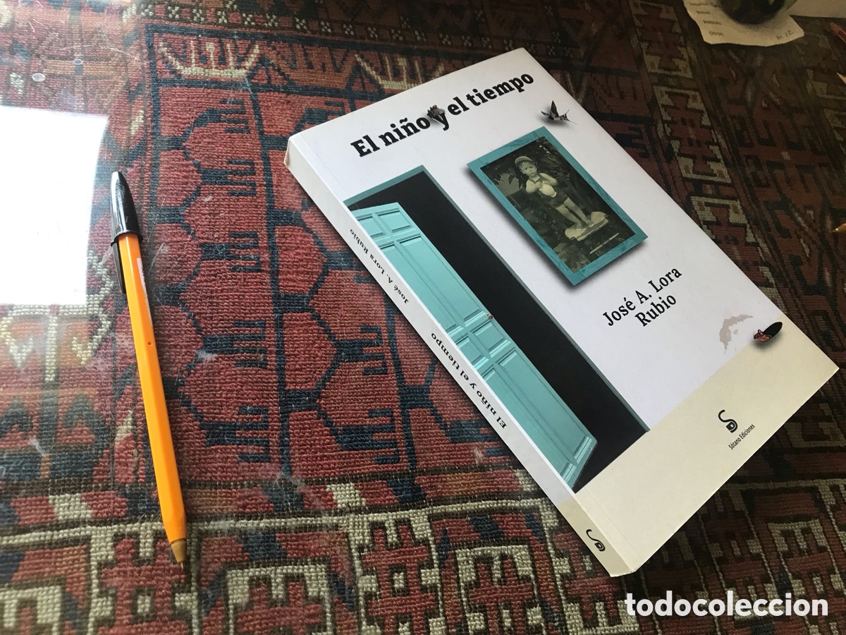 Libros de segunda mano: El ni&ntilde;o y el tiempo. Jos&eacute; A. Lora Rubio. S&oacute;tano ediciones