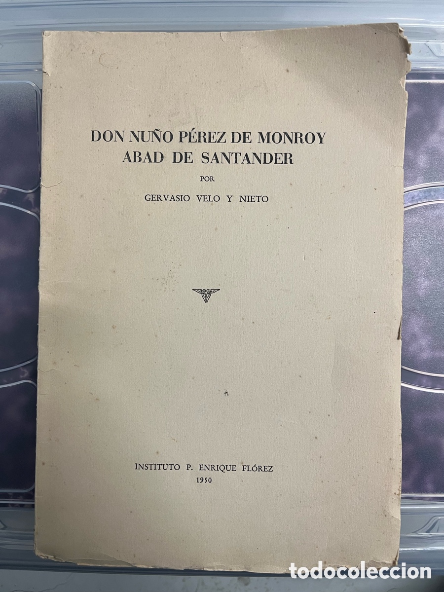 Libros de segunda mano: Don Nu&ntilde;o P&eacute;rez de Monroy, abad de Santander. Gervasio Velo y Nieto. 1950