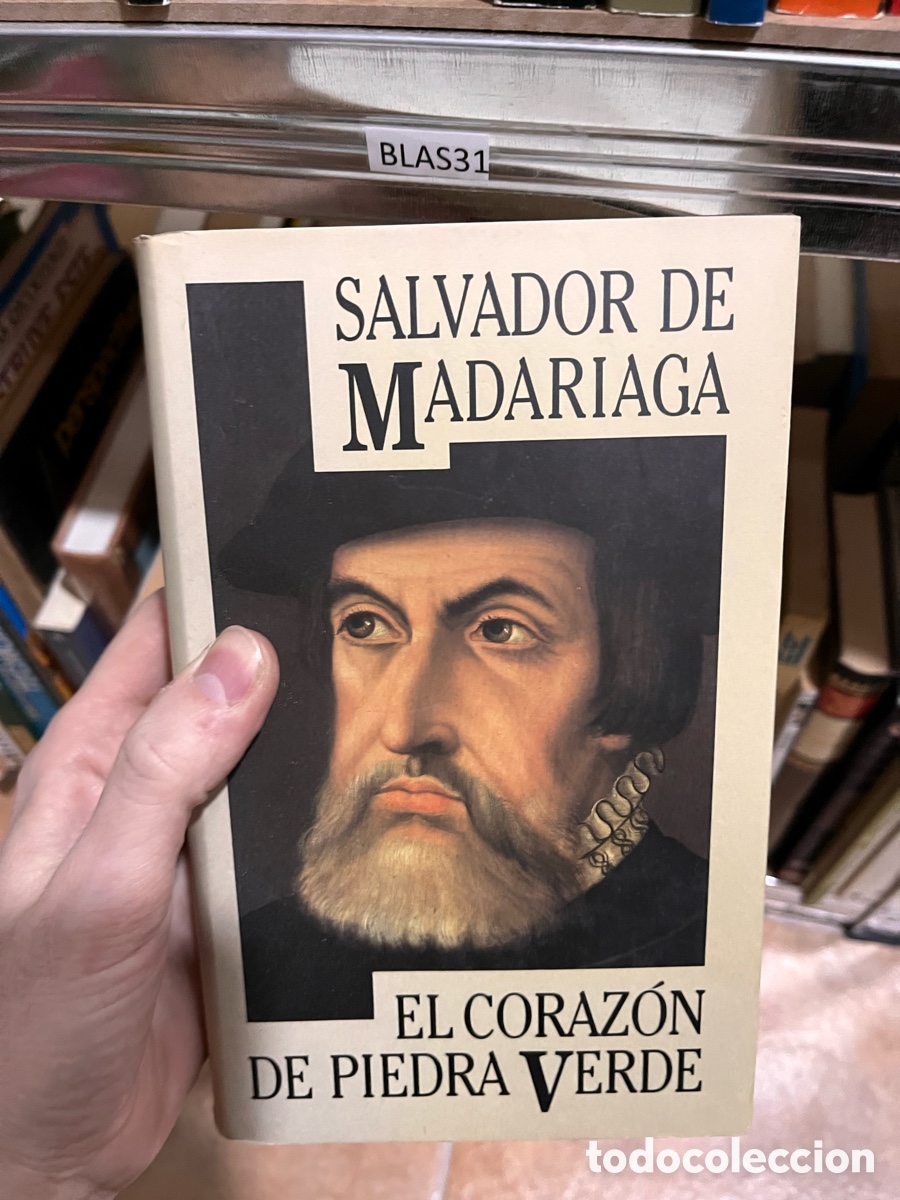 Libros de segunda mano: BLAS31 SALVADOR DE MADARIAGA EL CORAZON DE PIEDRA VERDE