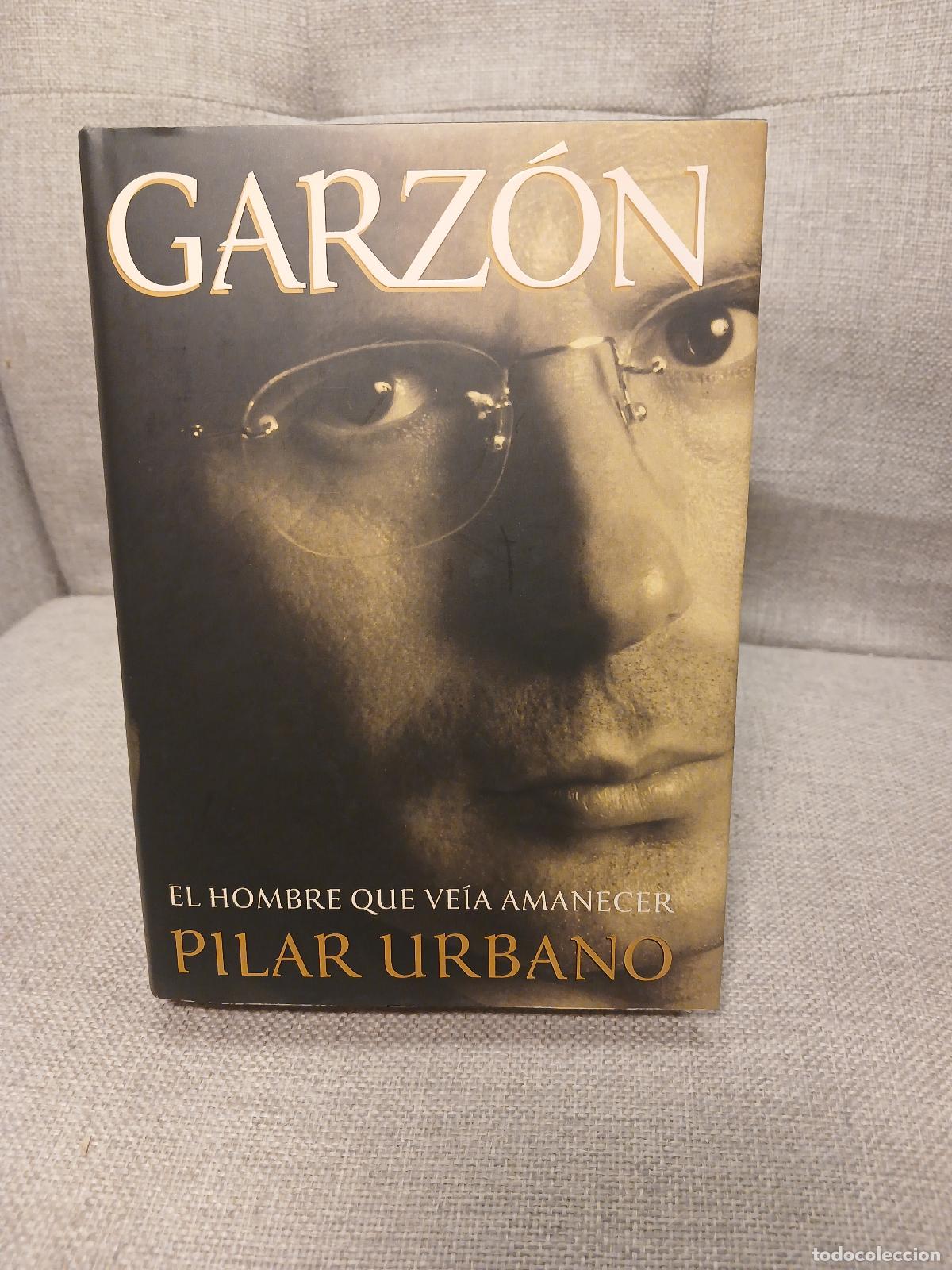 Libros de segunda mano: Garz&oacute;n el hombre que ve&iacute;a amanecer - Pilar Urbano