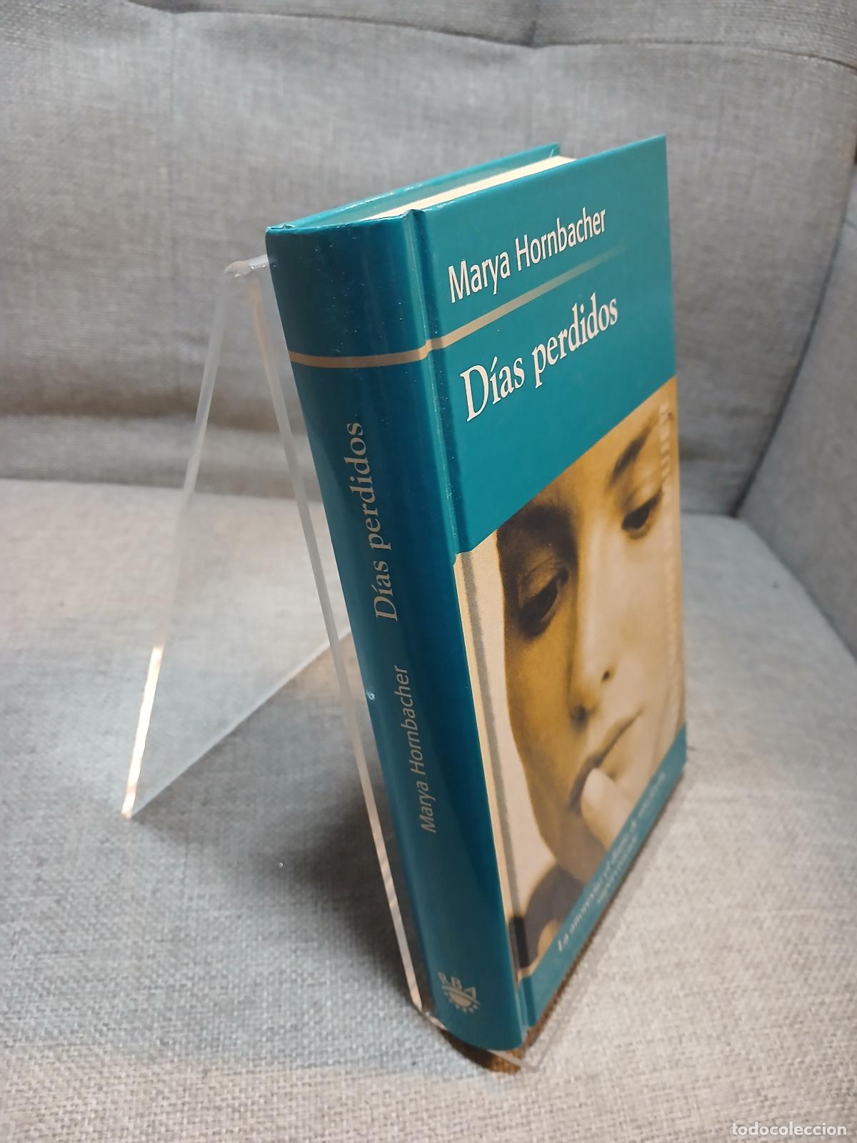Libros de segunda mano: D&iacute;as perdidos - Marya Hornbacher - Foto 2